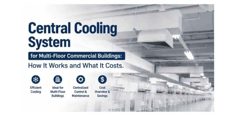 Central Cooling System for Multi-Floor Commercial Buildings